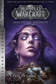 WarCraft War of The Ancients Book 2 - Richard A. Knaak, Blizzard Entertainment