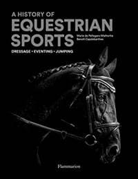An Illustrated History of Equestrian Sports - autor neuvedený