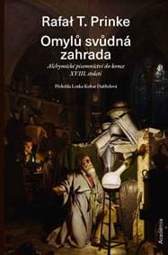 Omylů svůdná zahrada - Alchymické písemn - Prinke Rafal T.
