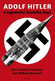 Adolf Hitler a tajemství svatého kopí - autor neuvedený