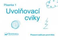 Písanka 1 Uvolňovací cviky - autor neuvedený