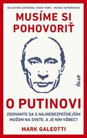 Musíme si pohovoriť o Putinovi - Galeotti Mark