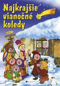 Najkrajšie vianočné koledy - autora nemá