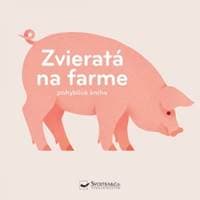 Zvieratá na farme pohyblivá kniha - autor neuvedený