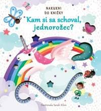 Kam si sa schoval, jednorožec? - autor neuvedený