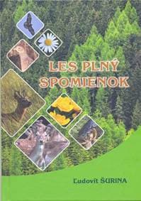 Les plný spomienok - Šurina Ľudovít