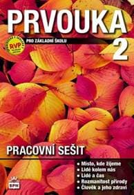 Prvouka 2 pro základní školu Pacovní sešit - Milana Čechurová