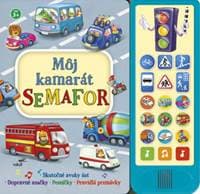Môj kamarát semafor - autor neuvedený