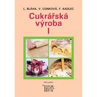 Cukrářská výroba I - autor neuvedený