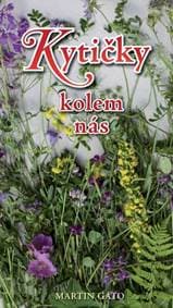 Kytičky kolem nás - Gato Martin