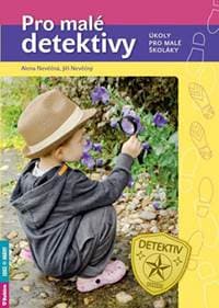 Pro malé detektivy - Jiří Nevěčný, Alena Nevěčná