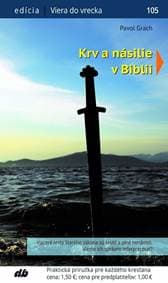 Krv a násilie v Biblii - Pavol Grach