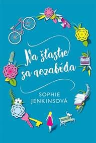 Na šťastie sa nezabúda - Jenkinsová Sophie