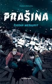 Prašina 2 - Čierny merkurit - Matocha Vojtěch