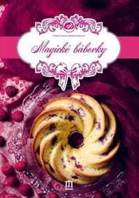 Magické bábovky - Franková, Barbora Húbeková Paulína