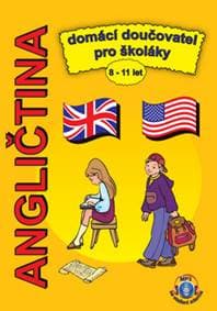 Angličtina Domácí doučovatel pro školáky - autor neuvedený