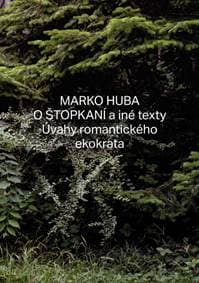 O štopkaní a iné texty - Marko Huba