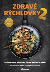 Zdravé rýchlovky 2 - Jana Šimkovičová, kolektiv