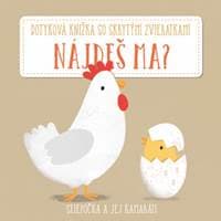 Nájdeš ma? Sliepočka a jej kamaráti - autor neuvedený