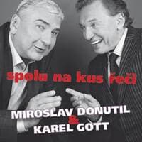 CD-Miroslav Donutil a Karel Gott: Spolu na kus řeči - Miroslav Donutil, Karel Gott