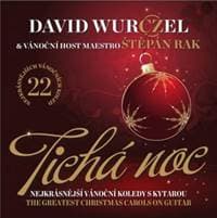 Tichá noc - David Wurczel, Štěpán Rak