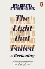 The Light that Failed - Ivan Krastev, Stephen Holmes, Penguin Books