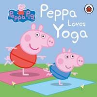 Peppa Pig: Peppa Loves Yoga - autor neuvedený