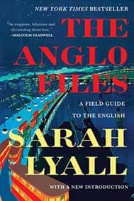 The Anglo Files: A Field Guide to the British - autor neuvedený