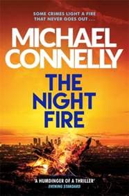The Night Fire - Michael Connelly, Orion Books