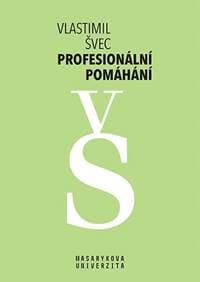 Profesionální pomáhání - Vlastimil Švec