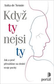 Když ty nejsi ty - Anita de Nennie