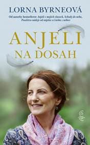 Anjeli na dosah, 2. vydanie - Byrneová Lorna
