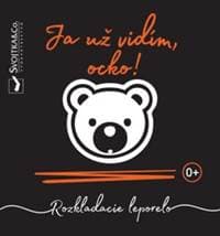 Ja už vidím, ocko! - Svojtková Mirka