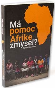 Má pomoc Afrike zmysel? - Tomáš Horváth