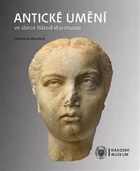 Antické umění ve sbírce Národního muzea - Helena Svobodová