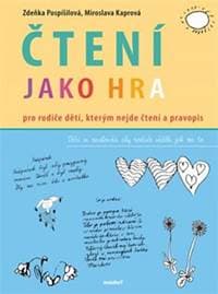 Čtení jako hra - Miroslava Kaprová, Zdeňka Pospíšilová