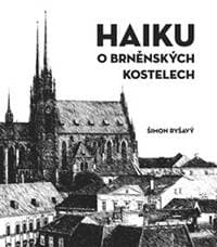 Haiku o brněnských kostelech - Šimon Ryšavý