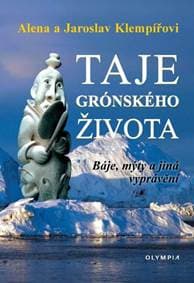 Taje grónského života - Báje, mýty a jiná vyprávění - Klempířovi Alena a Jaroslav