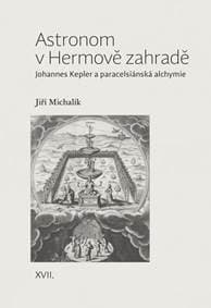 Astronom v Hermově zahradě - Johannes Ke - Michalík Jiří