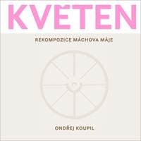 Květen - Rekompozice Máchova Máje - Koupil Ondřej