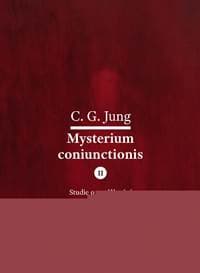 Mysterium Coniunctionis II. - Carl Gustav Jung
