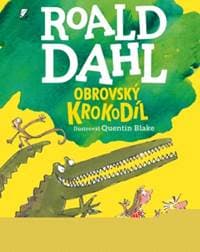 Obrovský krokodíl - Roald Dahl