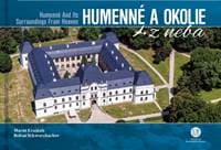 Humenné a okolie z neba - Schwarzbacher, Matúš Krajňák Bohuš