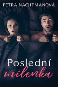 Poslední milenka - Nachtmanová Petra