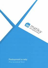 Matika pre spolužiakov: Postupnosti a rady (učebnica) - Liška, Tomáš Valenta, Lukáš Král a kol. Marek