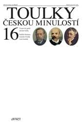 Toulky českou minulostí 16 - Triumvirát - Hora - Hořejš Petr