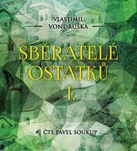 Audiokniha Sběratelé ostatků I. (CD) - CD