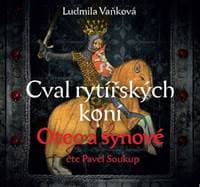 Audiokniha Cval rytířských koní Otec a synové (CD) - CD