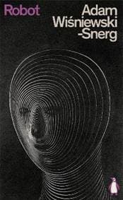 Robot - Adam Wisniewski-Snerg, Penguin Classics