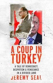 A Coup in Turkey - Jeremy Seal, Chatto & Windus